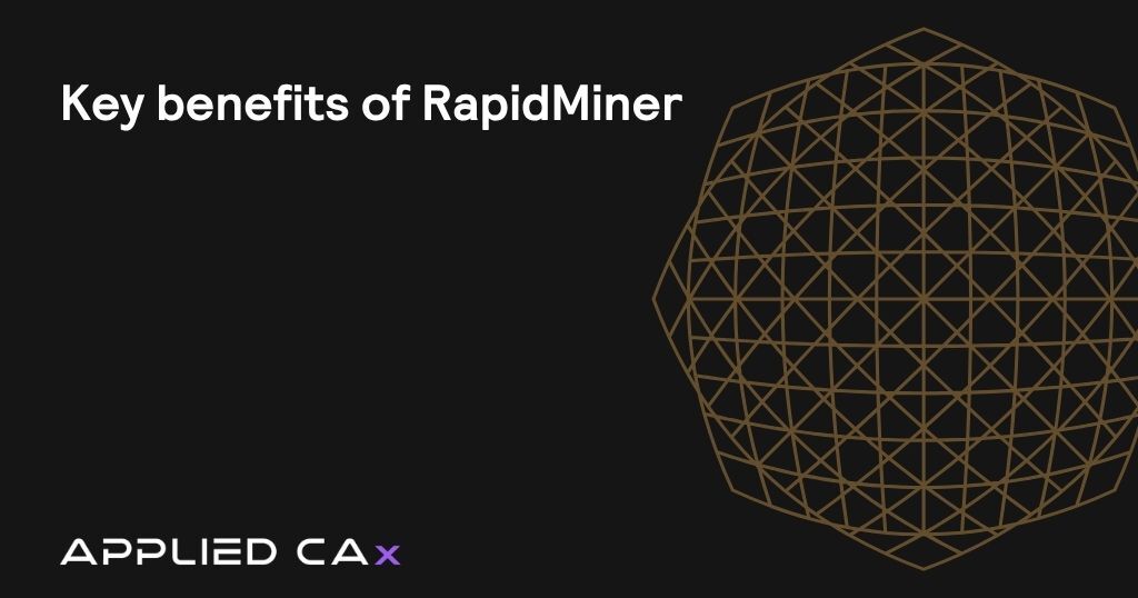 Key benefits of RapidMiner  