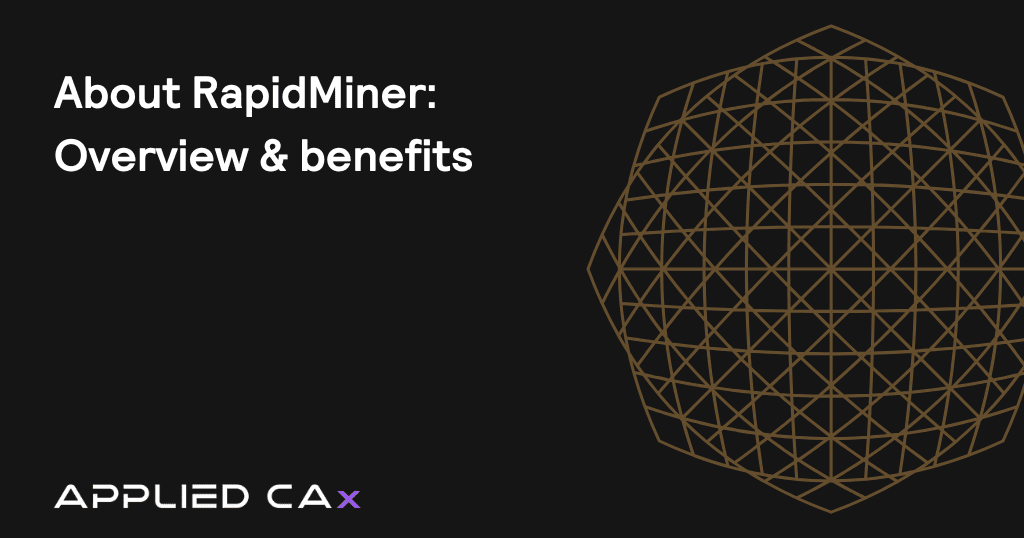 About RapidMiner: Overview and benefits