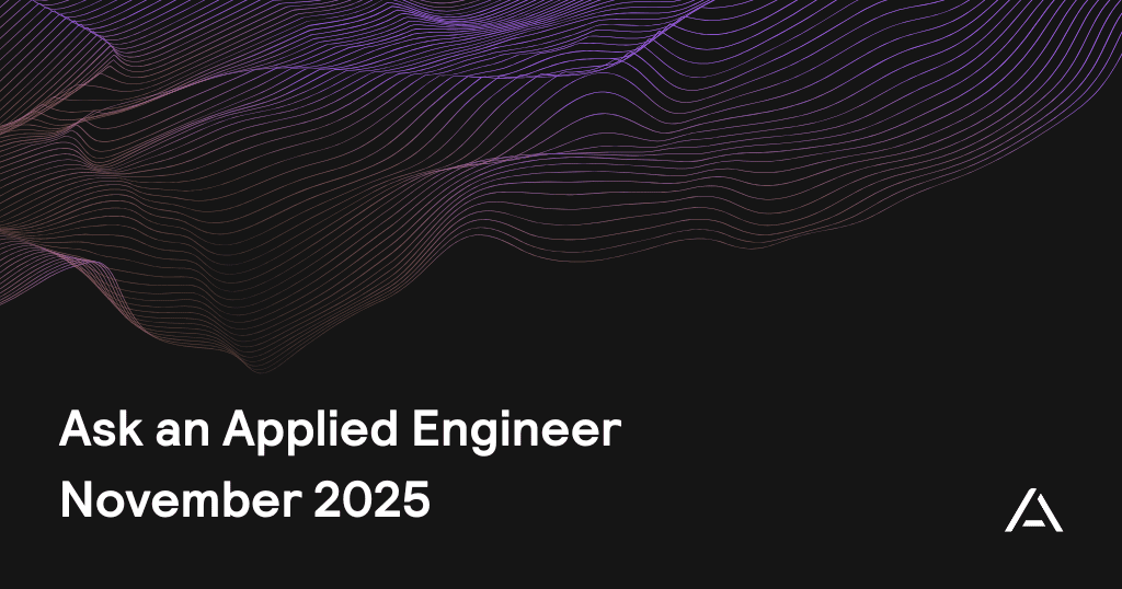 Ask an Applied Engineer: November 2025 