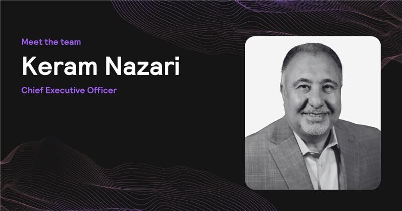 Meet the team: Get to know CEO Keram Nazari 