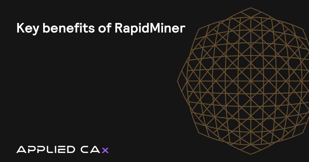 Key benefits of RapidMiner  