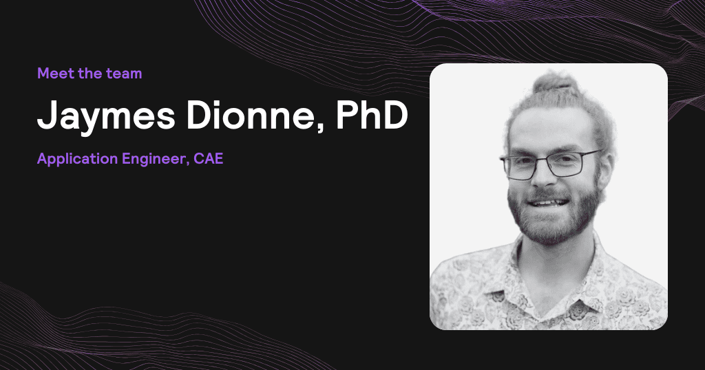 Meet the team: Get to know Jaymes Dionne 