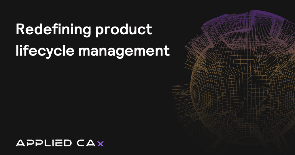Redefining product lifecycle management