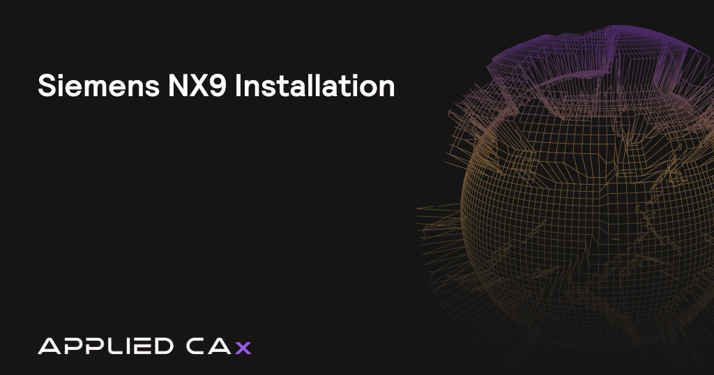 Siemens NX9 Installation