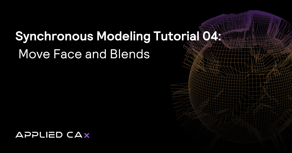Synchronous Modeling video tutorial 04: Move Face and Blends