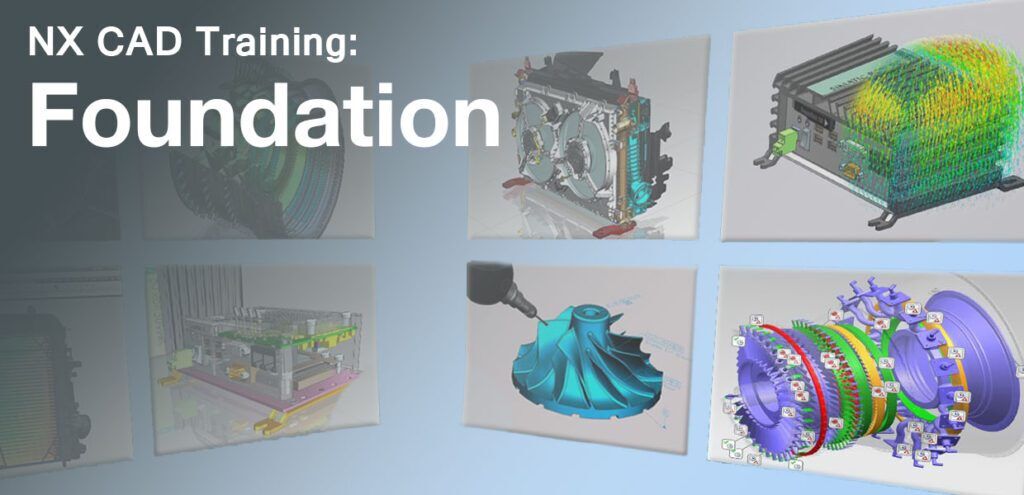 NX CAD: Foundation Training